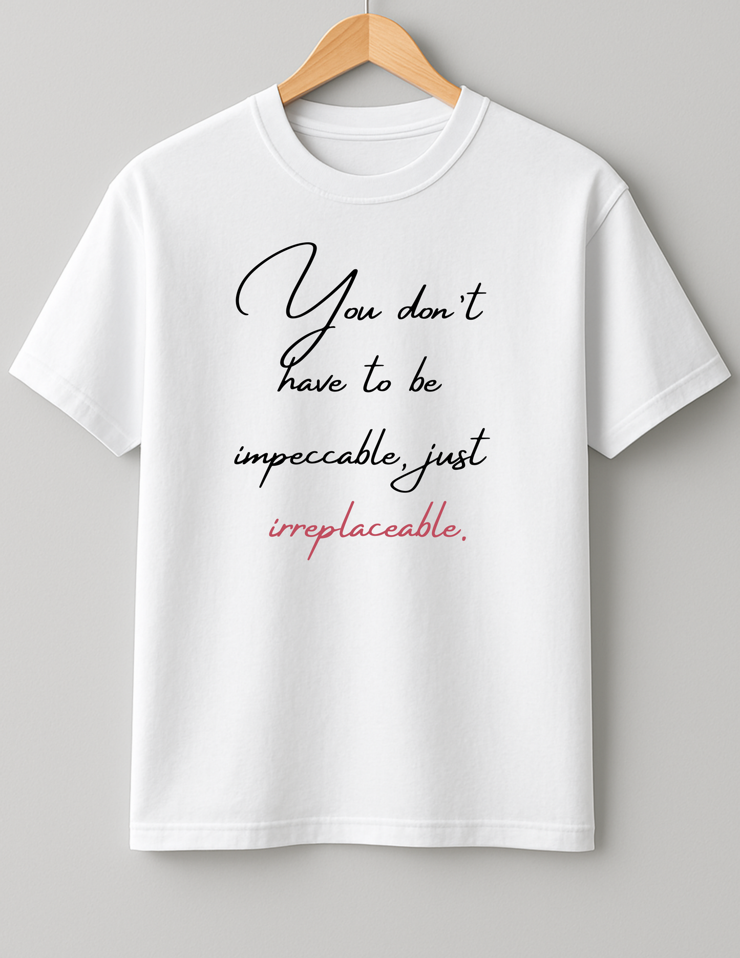 Be irreplaceable - Heavy Weight Unisex Cotton Tee