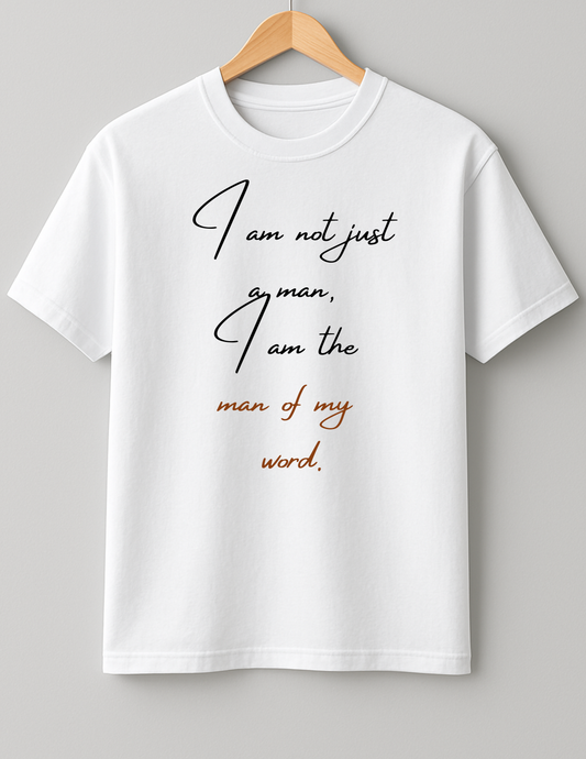 Be a man of your word - Heavy Weight Unisex Cotton Tee