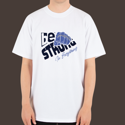 Be strong  - Kittl Heavy Weight Unisex Cotton Tee